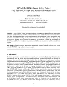 GAMS/LGO Nonlinear Solver Suite: Key Features, Usage, and Numerical Performance JÁNOS D. PINTÉR Pintér Consulting Services, Inc. 129 Glenforest Drive, Halifax, NS, Canada B3M 1J2 [removed]