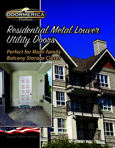 Residential Metal Louver Utility Doors Perfect for Multi-family Balcony Storage Closet  Proudly Crafted in the USA!