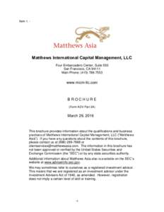 ItemMatthews International Capital Management, LLC Four Embarcadero Center, Suite 550 San Francisco, CAMain Phone: (