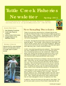 Tuttle Creek Fisheries Newsletter Spring 2011 Tuttle Creek State Park, 5800A River Pond Road, Manhattan, KS[removed]www.kdwp.state. ks. us [removed[removed]  INSIDE THIS ISSUE