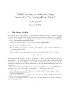 CS364B: Frontiers in Mechanism Design Lecture #3: The Crawford-Knoer Auction∗ Tim Roughgarden† January 15, 