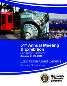 51st Annual Meeting & Exhibition San Diego, California January 24-28, 2015  Educational Grant Benefits