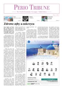 PERIO TRIBUNE The World’s Periodontic Newspaper · Polish Edition VOL. 1, NR 1 News  Praktyka