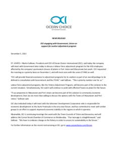 NEWS RELEASE OCI engaging with Government, Union on support for worker adjustment program December 5, 2011