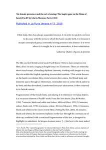 ‘On female presence and the act of seeing: The haptic gaze in the films of Sarah Pucill’ by Gloria Morano, Paris 2010 Published in La Furia Umana n° If this body, then, has always suspended essence, if, in o