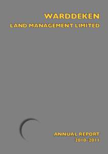 WARDDEKEN LAND MANAGEMENT LIMITED ANNUAL REPORT 2010–2011