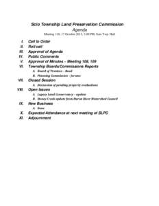 Scio Township Land Preservation Commission Agenda Meeting 110, 17 October 2013, 3:00 PM, Scio Twp. Hall I. II.