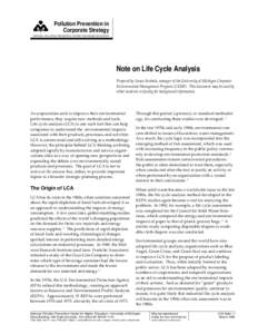 Pollution Prevention in Corporate Strategy NATIONAL POLLUTION PREVENTION CENTER FOR HIGHER EDUCATION Note on Life Cycle Analysis Prepared by Susan Svoboda, manager of the University of Michigan Corporate