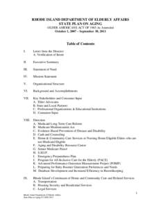 RHODE ISLAND DEPARTMENT OF ELDERLY AFFAIRS STATE PLAN ON AGING OLDER AMERICANS ACT OF 1965 As Amended October 1, 2007 – September 30, 2011  Table of Contents