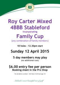 Roy Carter Mixed 4BBB Stableford incorporating Family Cup (any combination of family members)