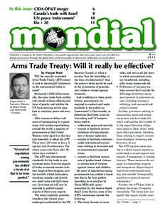 In this issue: CIDA-DFAIT merger  Canada’s trade with Israel UN peace ‘enforcement’ Rio + 20