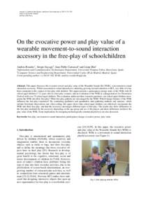 Journal of Ambient Intelligence and Smart Environments DOIAISIn Print, IOS Press On the evocative power and play value of a wearable movement-to-sound interaction