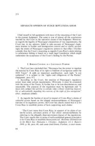 273  SEPARATE OPINION OF JUDGE SEPÚLVEDA-AMOR I find myself in full agreement with most of the reasoning of the Court in the present Judgment. The same is true of almost all the conclusions