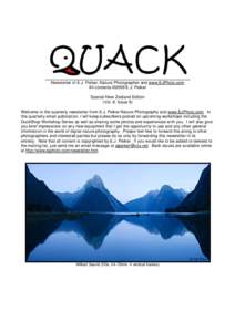 Newsletter of E.J. Peiker, Nature Photographer and www.EJPhoto.com All contents ©2009 E.J. Peiker Special New Zealand Edition (Vol. 8, Issue 9) Welcome to the quarterly newsletter from E.J. Peiker Nature Photography and