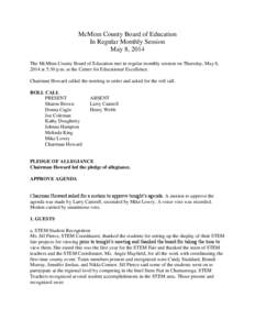 McMinn County Board of Education In Regular Monthly Session May 8, 2014 The McMinn County Board of Education met in regular monthly session on Thursday, May 8, 2014 at 5:30 p.m. at the Center for Educational Excellence. 