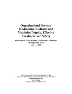 Organizational culture / Train / Management / Social psychology / Millfields Charter / Behavioural sciences / Whiplash / Physical restraint / Chemical restraint / Straitjacket