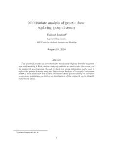 Multivariate analysis of genetic data: exploring group diversity Thibaut Jombart∗ Imperial College London MRC Centre for Outbreak Analysis and Modelling