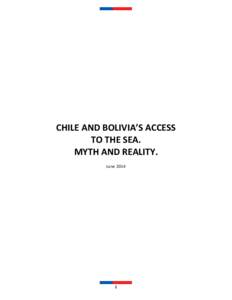 CHILE AND BOLIVIA’S ACCESS TO THE SEA. MYTH AND REALITY. June[removed]