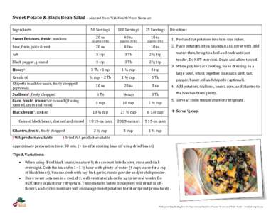 Sweet Potato & Black Bean Salad – adapted from “KidsHealth” from Nemours Ingredients 50 Servings  Sweet Potatoes, fresh§, medium