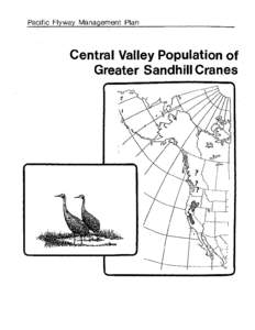PACIFIC FLYWAY MANAGEMENT PLAN FOR THE CENTRAL VALLEY POPULATION OF GREATER SANDHILL CRANES  Prepared for the: