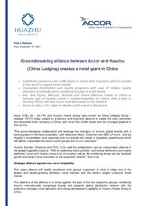 Press Release th Paris, December 14 , 2014  Groundbreaking alliance between Accor and Huazhu