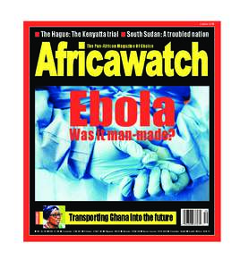 OctoberAfricawatch Ebola   The Hague: The Kenyatta trial  South Sudan: A troubled nation