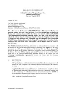 RISK RETENTION LETTER OF Federal Home Loan Mortgage Corporation 8200 Jones Branch Drive McLean, Virginia[removed]October 28, 2014 U.S. Bank National Association