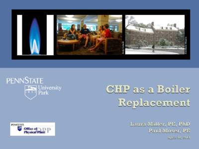 Penn State’s Experience Replacing an Aging Boiler with a CHP System