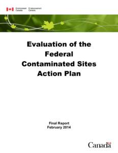 Evaluation of the Federal Contaminated Sites Action Plan  Final Report