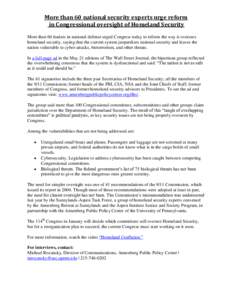 More than 60 national security experts urge reform in Congressional oversight of Homeland Security More than 60 leaders in national defense urged Congress today to reform the way it oversees homeland security, saying tha