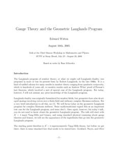 Gauge Theory and the Geometric Langlands Program Edward Witten August 10th, 2005