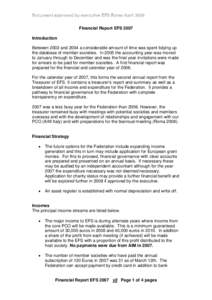 Document approved by executive EFS Rome April 2008 Financial Report EFS 2007 Introduction Between 2002 and 2004 a considerable amount of time was spent tidying up the database of member societies. In 2005 the accounting 