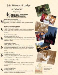 Join Wuksachi Lodge in October Programs by: Wildlife Wednesdays 10:00am Wednesdays, October 1, 8, 15, 22, 29