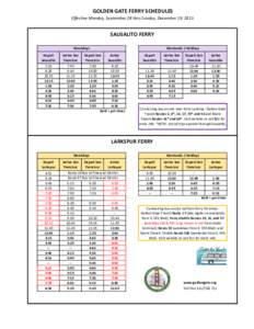 GOLDEN GATE FERRY SCHEDULES  Effective Monday, September 28 thru Sunday, December 19, 2015 SAUSALITO FERRY Weekdays