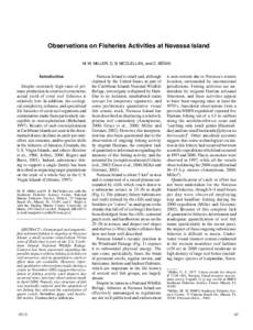 Observations on Fisheries Activities at Navassa Island M. W. MILLER, D. B. MCCLELLAN, and C. BÉGIN Introduction Despite extremely high rates of primary production in coral reef ecosystems, actual yield of coral reef fis