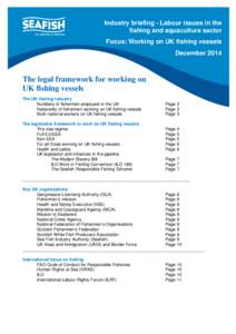 Industry briefing - Labour issues in the fishing and aquaculture sector Focus: Working on UK fishing vessels DecemberThe legal framework for working on