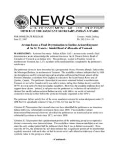OFFICE OF THE ASSISTANT SECRETARY­INDIAN AFFAIRS  FOR IMMEDIATE RELEASE  June 22, 2007  Contact: Nedra Darling  Ph: 202­219­4150 