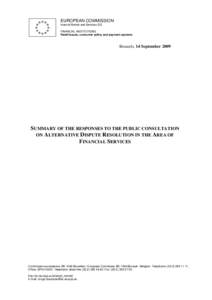 Summary of the responses to the public consultation on Alternative Dispute Resolution in the area of Financial Services, 14 Se