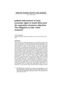 AFRICAN HUMAN RIGHTS LAW JOURNALAHRLJJudicial enforcement of socioeconomic rights in South Africa and the separation of powers objection: The obligation to take ‘other