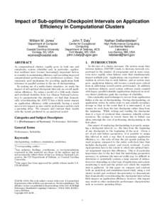 Impact of Sub-optimal Checkpoint Intervals on Application Efficiency in Computational Clusters ∗ William M. Jones