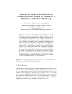 Assuring the Safety of Advanced Driver Assistance Systems through a Combination of Simulation and Runtime Monitoring Malte Mauritz, Falk Howar, and Andreas Rausch Institute for Applied Software Systems Engineering (IPSSE