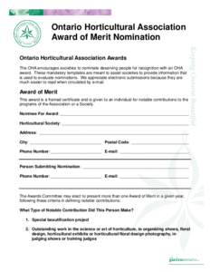 Ontario Horticultural Association Award of Merit Nomination Ontario Horticultural Association Awards The OHA encourages societies to nominate deserving people for recognition with an OHA award. These mandatory templates 