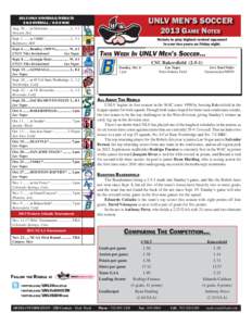 UNLV MEN’S SOCCER 2013 GAME NOTES 2013 UNLV SCHEDULE/RESULTS[removed]OVERALL[removed]WAC Aug[removed]at Delaware ........................L, 3-1