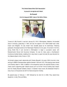 The United States Blind Golf Association is proud to recognize and induct Bo Russell into its inaugural 2007 class of the Hall of Fame.