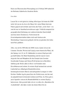 Rede zum Ökumenischen Filmempfang am 8. Februar 2009 anlässlich der Berlinale, Katholische Akademie Berlin Petra Bahr  Lassen Sie es mich gleich zu Anfang offen legen: Ich kenne die DDR