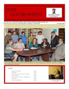 JUST GOVERNMENT The Newsletter of the School of Public Affairs College of Professional Studies and Fine Arts San Diego State University, 5500 Campanile Dr. San Diego, CANovember 2009