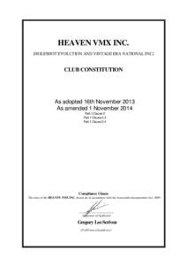 HEAVEN VMX INC. [HOLESHOT EVOLUTION AND VINTAGE ERA NATIONAL INC] CLUB CONSTITUTION  As adopted 16th November 2013