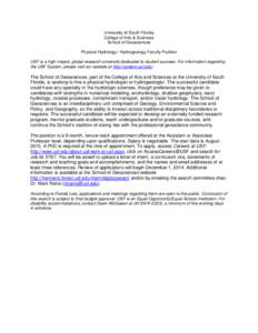 University of South Florida College of Arts & Sciences School of Geosciences Physical Hydrology / Hydrogeology Faculty Position USF is a high-impact, global research university dedicated to student success. For informati