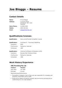 Joe Bloggs – Resume Contact Details Name: Mr Joe Bloggs
