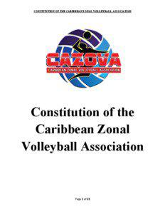 CONSTITUTION OF THE CARIBBEAN ZONAL VOLLEYBALL ASSOCIATION  	
  